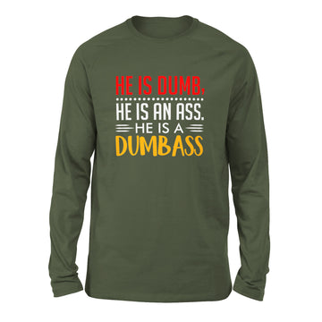 He Is A Dumbass Men/Unisex Drop Shoulder Sweatshirt in Military Green color